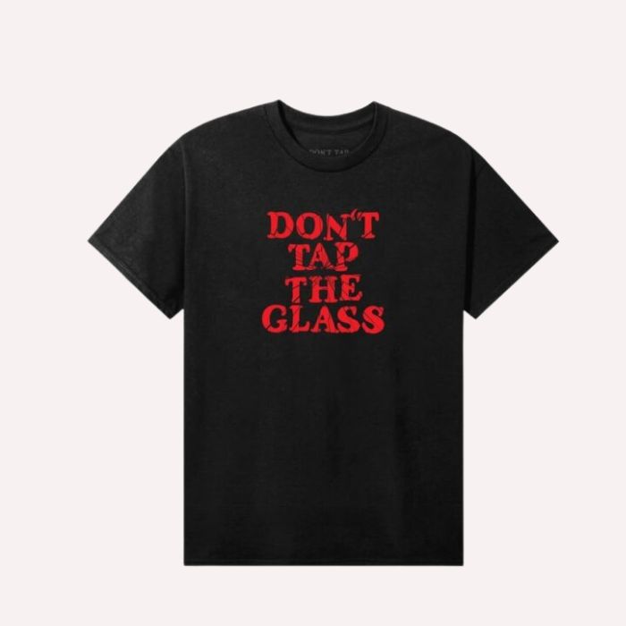DON'T TAP THE GLASS Tシャツ ブラック Amazon.com: Don't Tap the Glass | Ironic Warning Funny Meme T